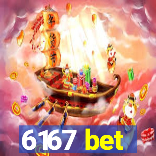 6167 bet